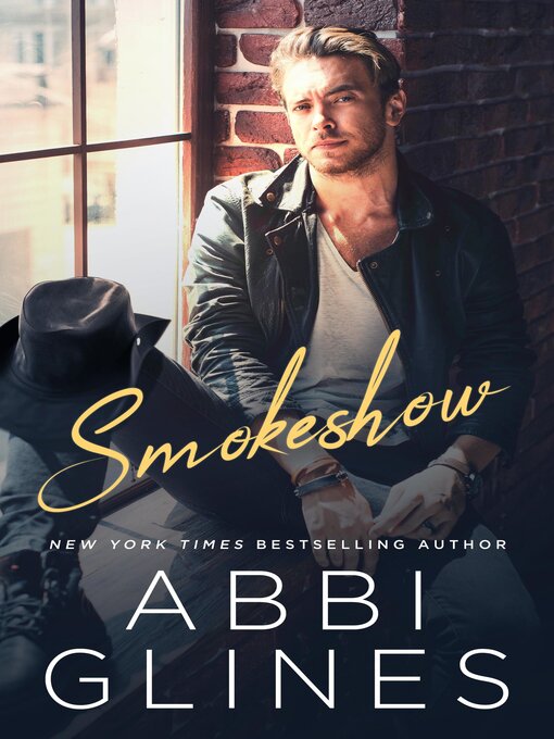 Title details for Smokeshow by Abbi Glines - Available